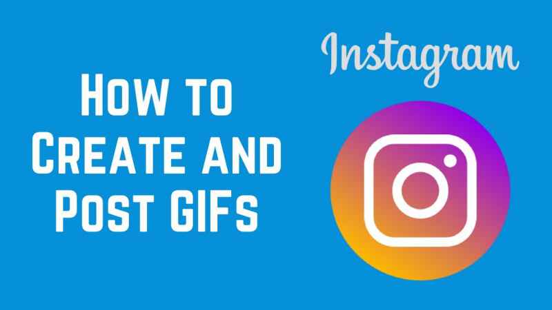 How To Make A GIF For Instagram