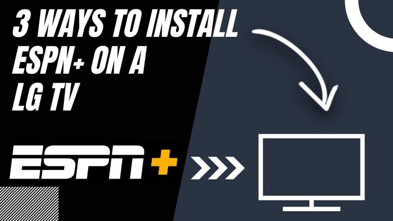 How To Watch ESPN Plus On LG Smart TV
